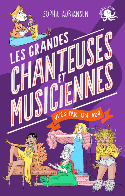 100 % Bio - Les grandes chanteuses et musiciennes vues par un ado (Broché)