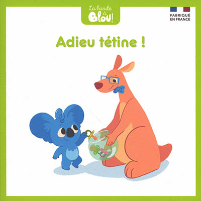 Adieu tétine ! (Jeunesse)