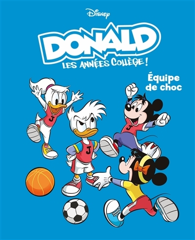 Équipe de choc - Donald les années collège - Tome 2 (BD)