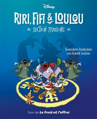 Sombre histoire en forêt noire - Riri, Fifi & Loulou Section frissons - Tome 2 (BD)