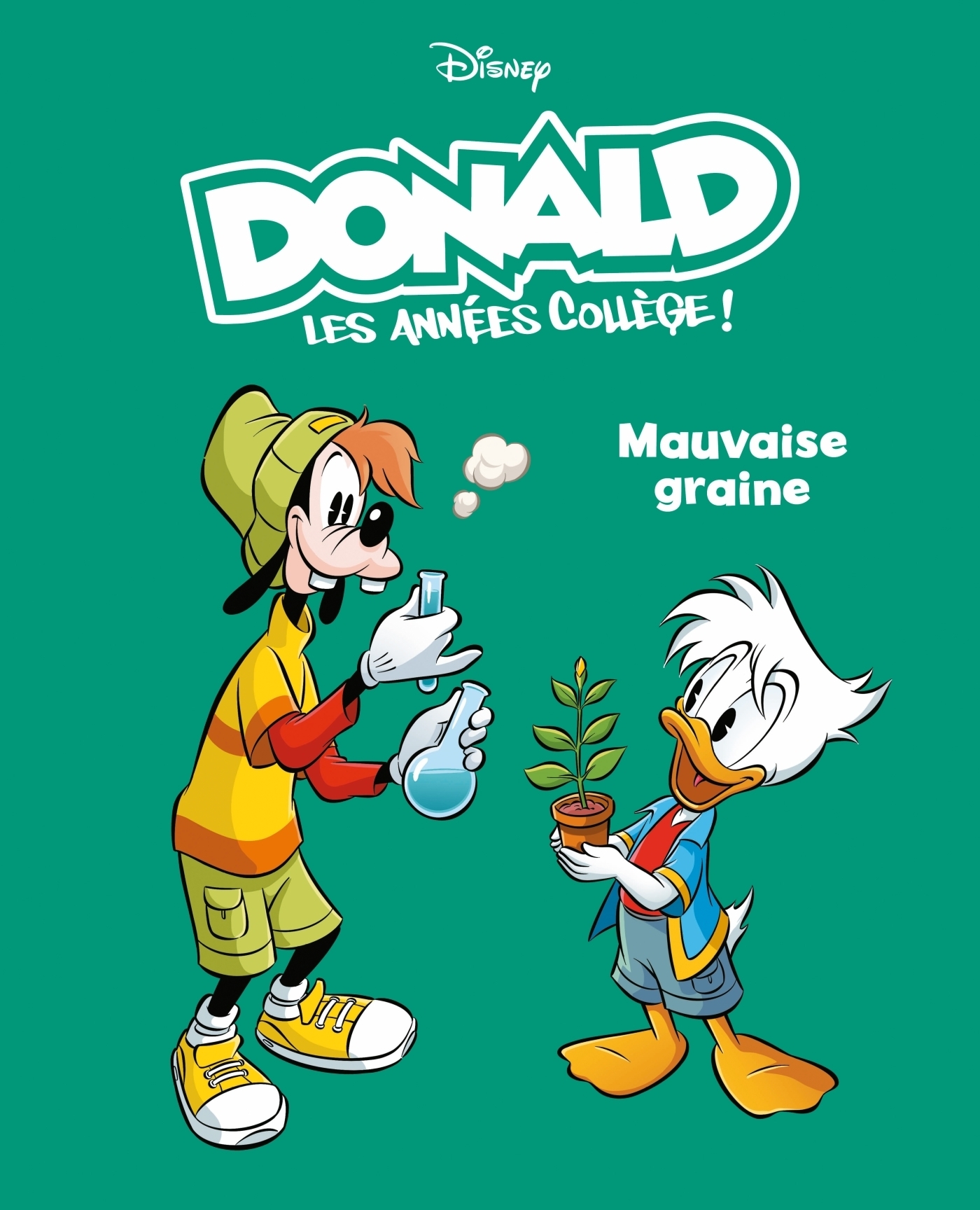 Mauvaise graine - Donald les années collège - Tome 3 (BD)