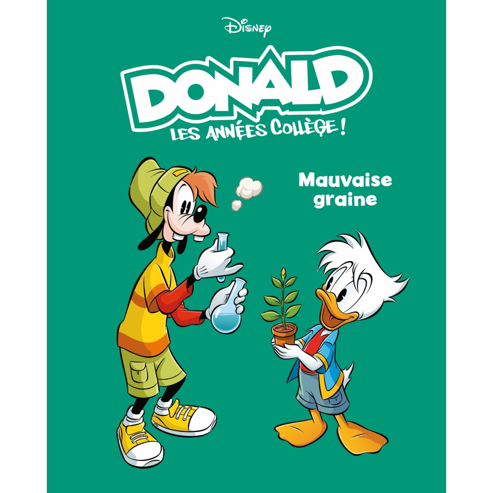 Mauvaise graine - Donald les années collège - Tome 3 (BD)