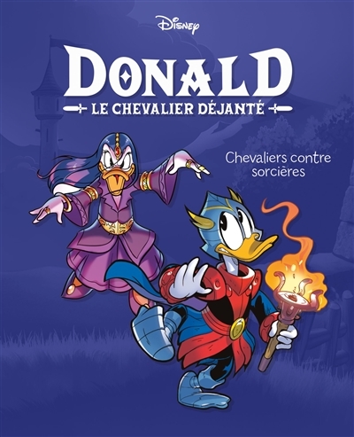 Chevaliers contre sorcières - Donald le chevalier déjanté - Tome 2 (BD)
