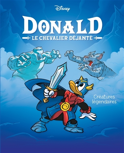 Créatures légendaires - Donald le chevalier déjanté - Tome 4 (BD)