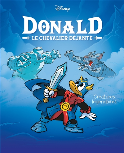 Créatures légendaires - Donald le chevalier déjanté - Tome 4 (BD)