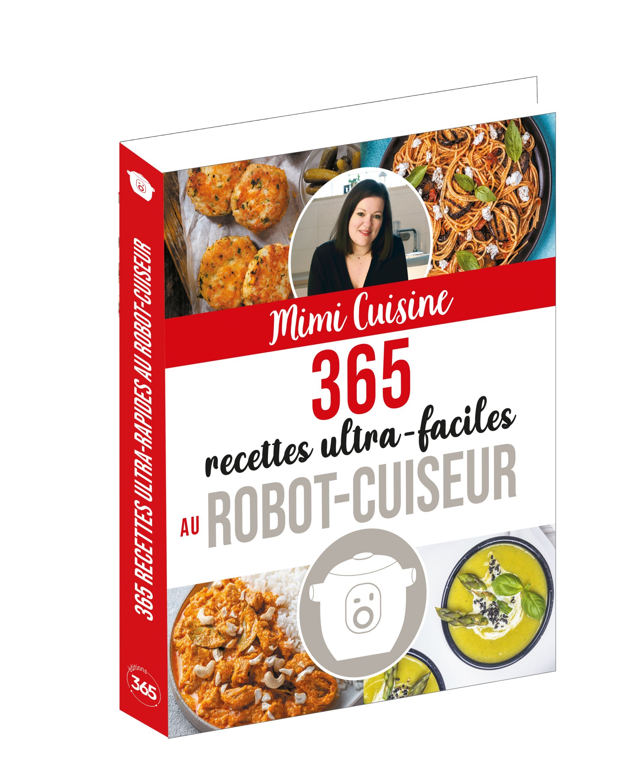 Mimi Cuisine 365 recettes ultra-faciles au robot-cuiseur (Broché)