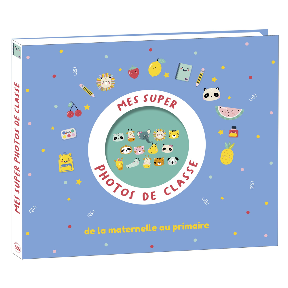 Mes supers photos de classe de la maternelle au primaire (Broché)
