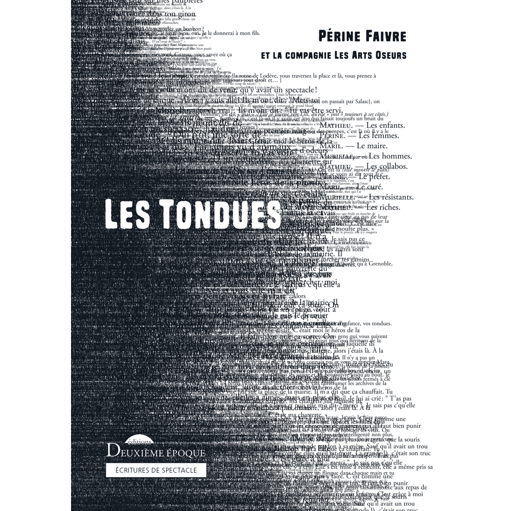 Les tondues - Ouvrage collectif dirigé par Périne Faivre et la compagnie les Arts Oseurs (Grand form