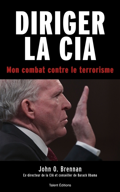 Diriger la CIA - Mon combat contre le terrorisme (Grand format)