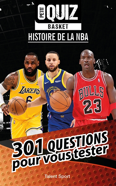 Petit Quiz Basket - Histoire de la NBA - 301 questions pour vous tester (Broché)