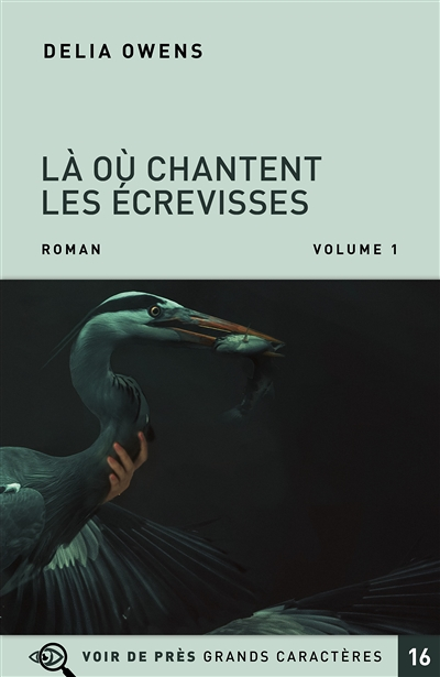 LA OU CHANTENT LES ECREVISSES - 2 VOLUMES (Grands caractères)