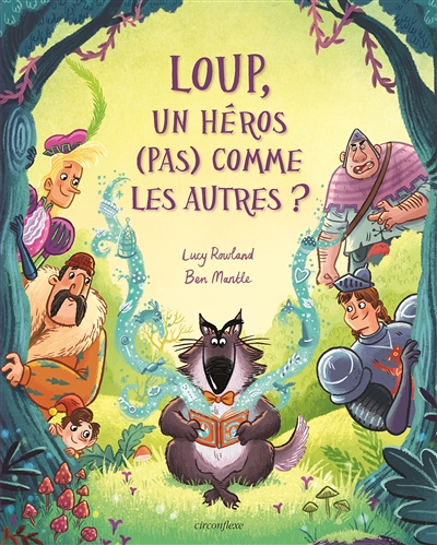 Loup, un héros (pas) comme les autres ? (Cartonné)