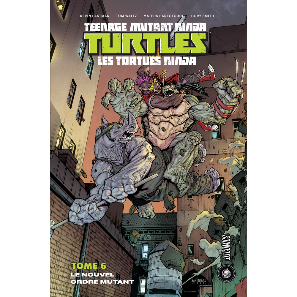 Les Tortues Ninja - TMNT, Tome 6 : Le Nouvel Ordre mutant (BD)