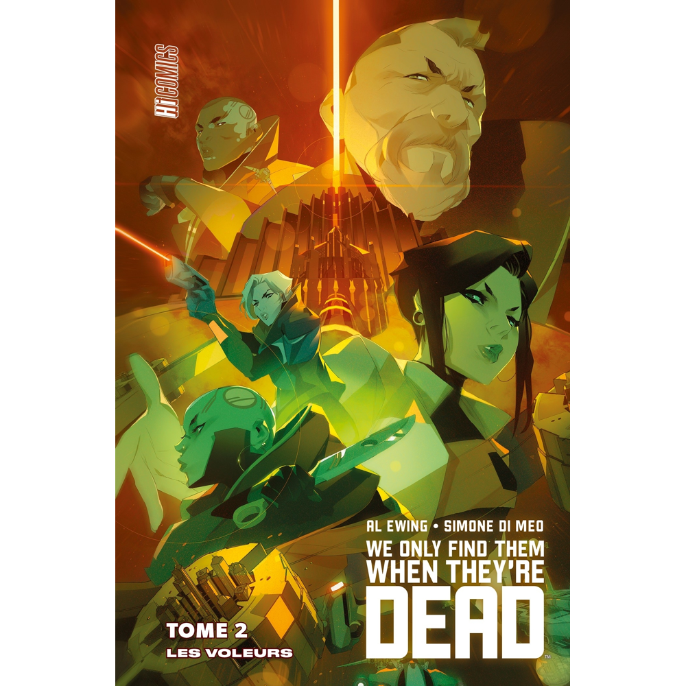 We Only Find Them When They're Dead, Tome 2 : Les Voleurs (BD)