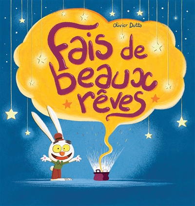 Fais de beaux rêves (Cartonné)