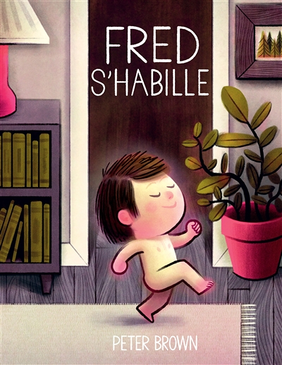 Fred s'habille (Cartonné)