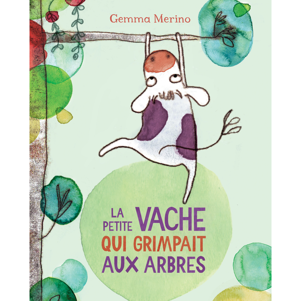 La petite vache qui grimpait aux arbres (Cartonné)