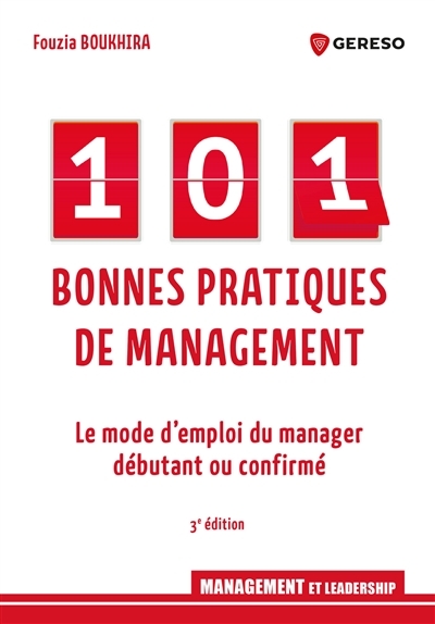 101 bonnes pratiques de management - Le mode d'emploi du manager débutant ou confirmé (Broché)