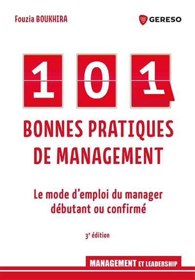 101 bonnes pratiques de management - Le mode d'emploi du manager débutant ou confirmé (Broché)