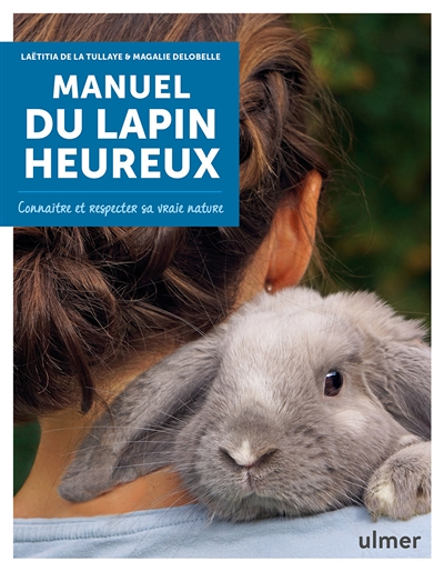 Manuel du lapin heureux (Broché)