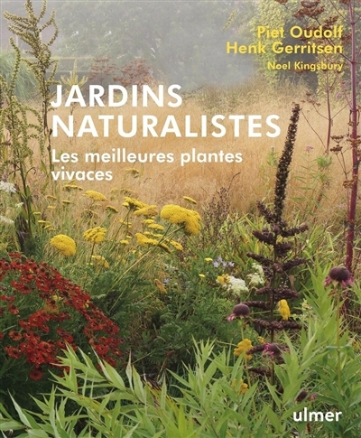 Jardins naturalistes - Les meilleures plantes vivaces (Relié)