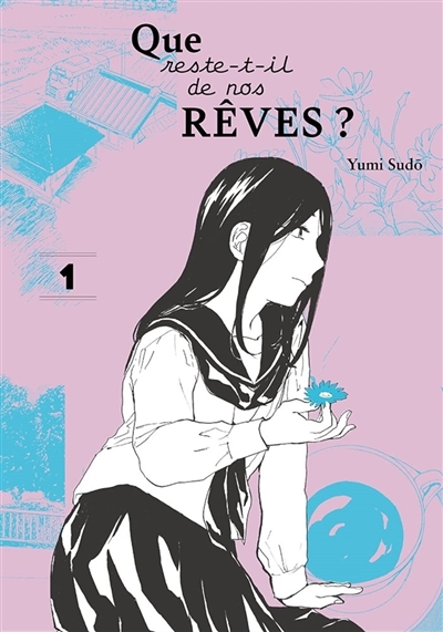 Que reste-t-il de nos rêves ? - Tome 1 (Manga)