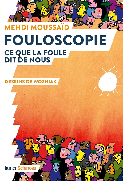 Fouloscopie - Ce que la foule dit de nous (Broché)