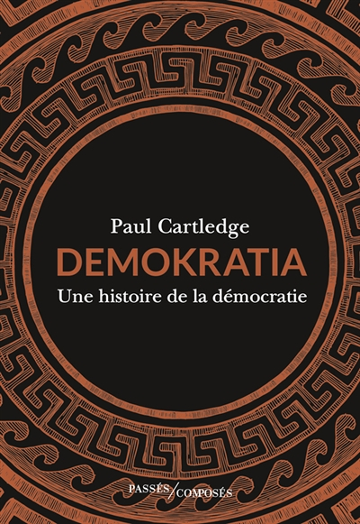 Demokratia - Une histoire de la démocratie (Broché)
