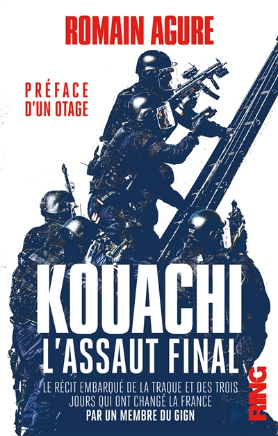 Kouachi : L'assaut final - Récit embarqué de la traque et des trois jours qui ont changé la France (