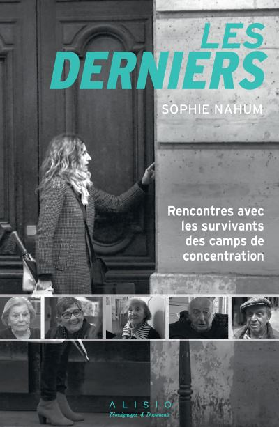 Les derniers - Rencontres avec les survivants des camps de concentration (Broché)