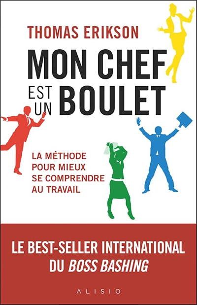 Mon chef est un boulet - La méthode pour mieux se comprendre au travail (Broché)