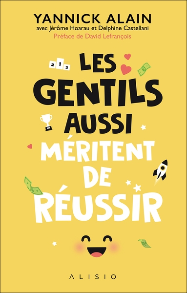 Les gentils aussi méritent de réussir (Broché)