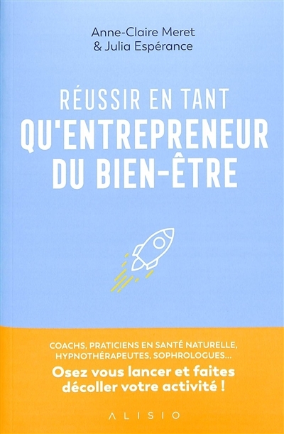 Réussir en tant qu'entrepreneur du bien-être (Broché)