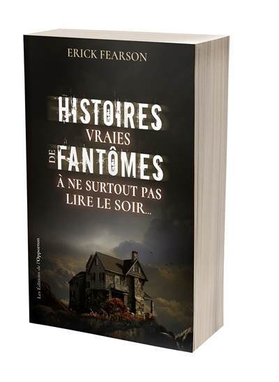Histoires vraies de fantômes - A ne surtout pas lire le soir (Broché)
