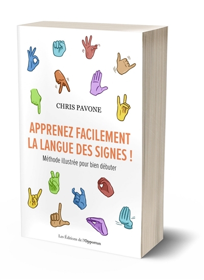 Apprenez facilement la langue des signes ! - Méthode illustrée pour bien débuter (Broché)
