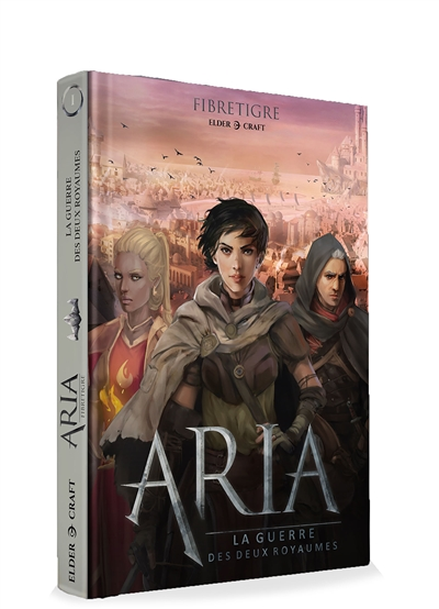 ARIA : La guerre des deux royaumes (Broché)