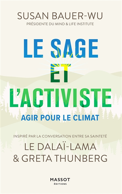 Le sage et l'activiste - Agir pour le climat (Grand format)