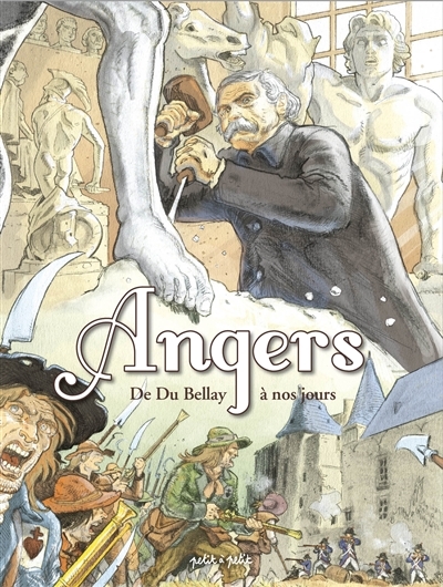 Angers Tome 2, De Du Bellay à nos jours (BD)