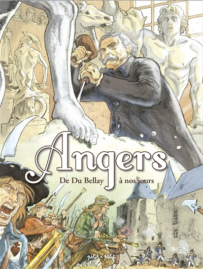 Angers Tome 2, De Du Bellay à nos jours (BD)