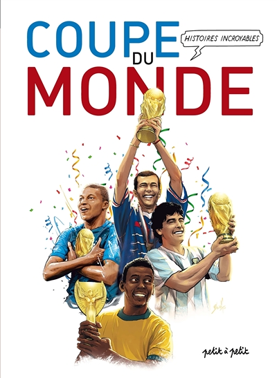 Histoires Incroyables de la Coupe du Monde en BD (BD)