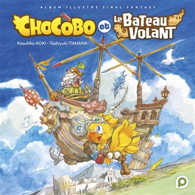 Chocobo et le bateau volant (Cartonné)