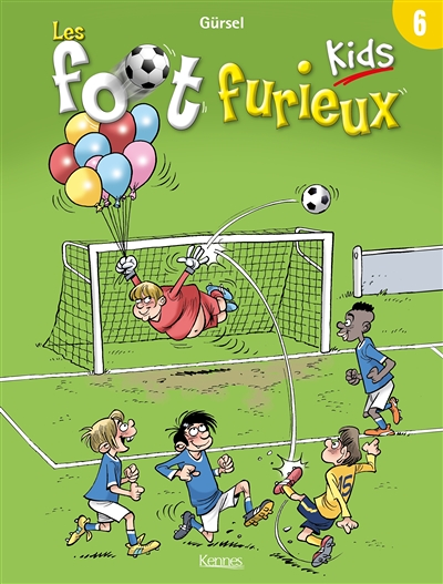 Les Foot furieux kids Tome 6 (BD)
