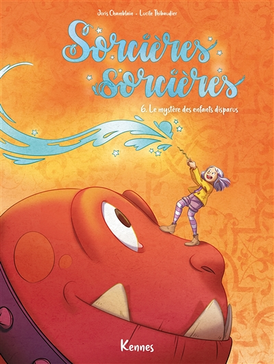 Sorcières Sorcières BD Tome 6 - Le mystère des enfants disparus (BD)
