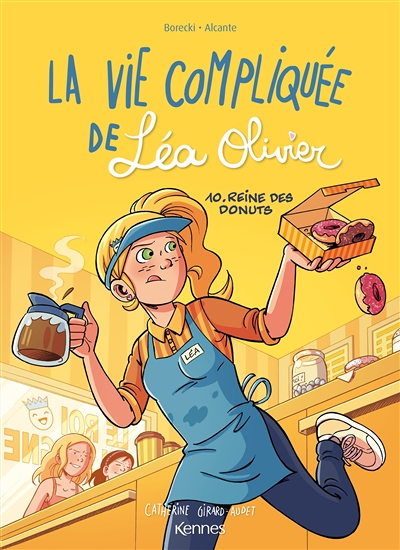 La Vie compliquée de Léa Olivier BD Tome 10 - Reine des donuts (BD)