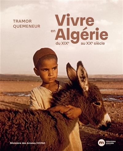 Vivre en Algérie - du XIXe au XXe siècle (Broché)