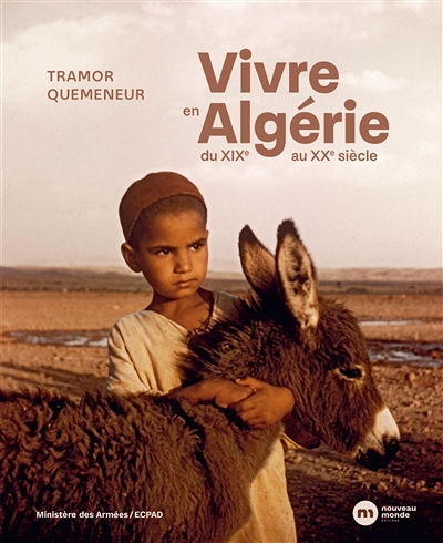 Vivre en Algérie - du XIXe au XXe siècle (Broché)