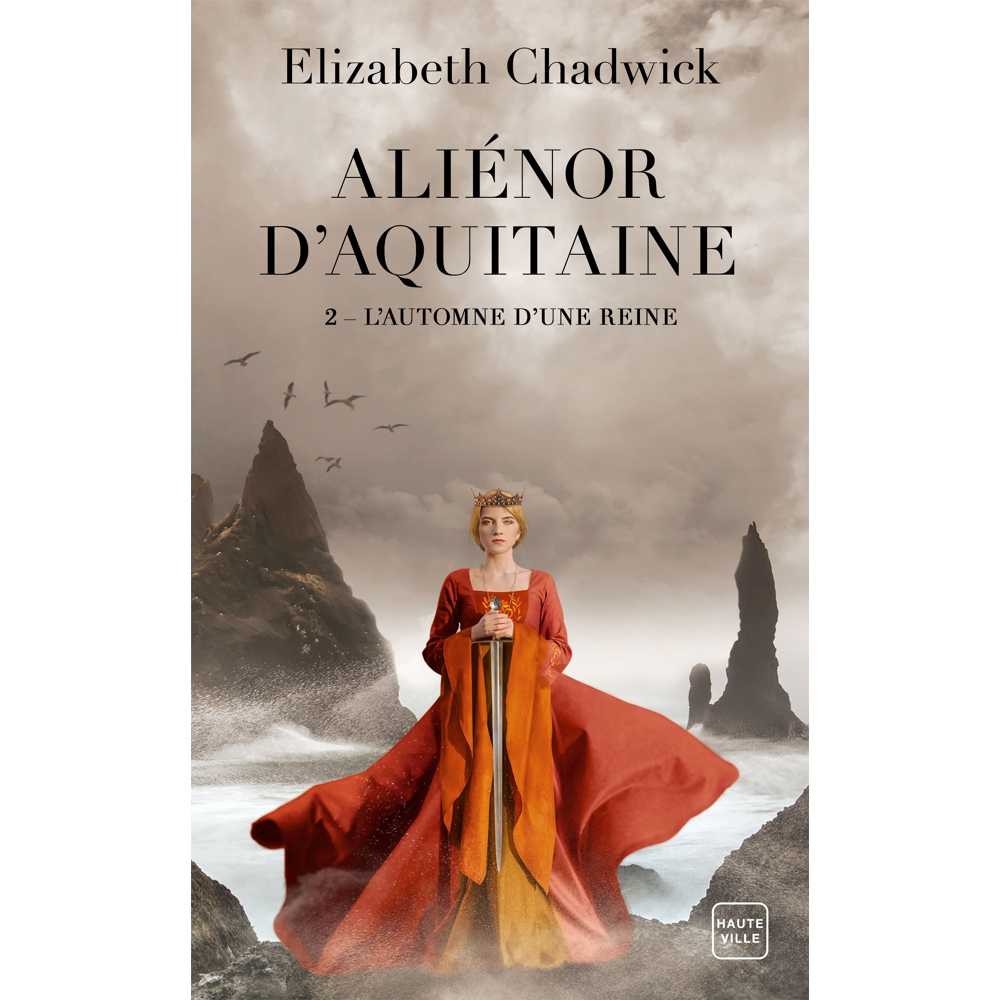 Aliénor d'Aquitaine, Tome 2 : L'Automne d'une reine (Poche)