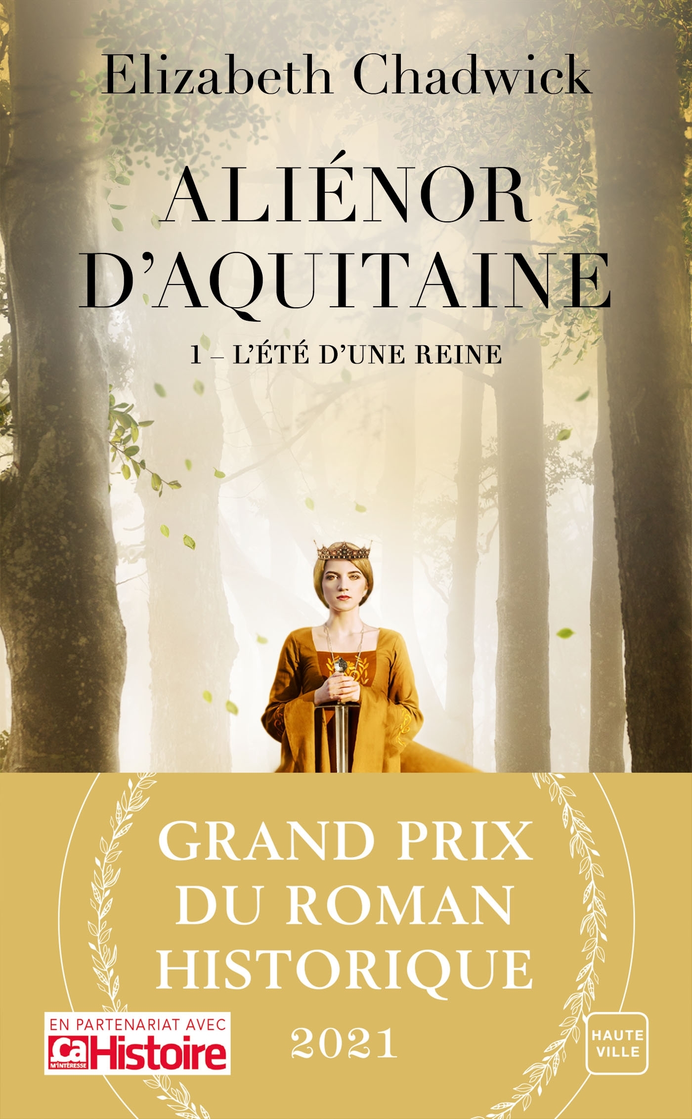 Aliénor d'Aquitaine, Tome 1 : L'Été d'une reine (Grand Prix du Roman Historique 2021) (Poche)