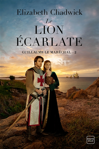 Guillaume le Maréchal, Tome 2 : Le Lion écarlate (Grand format)