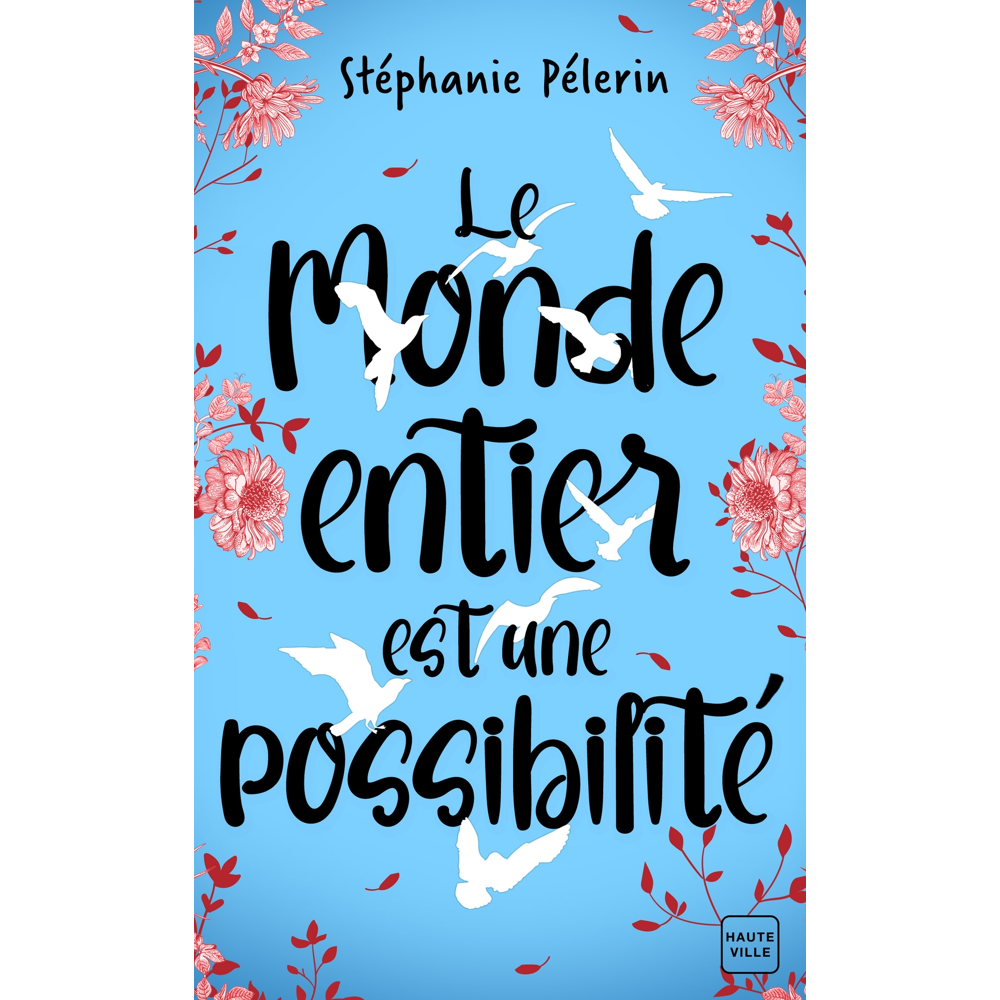 Le monde entier est une possibilité (Poche)
